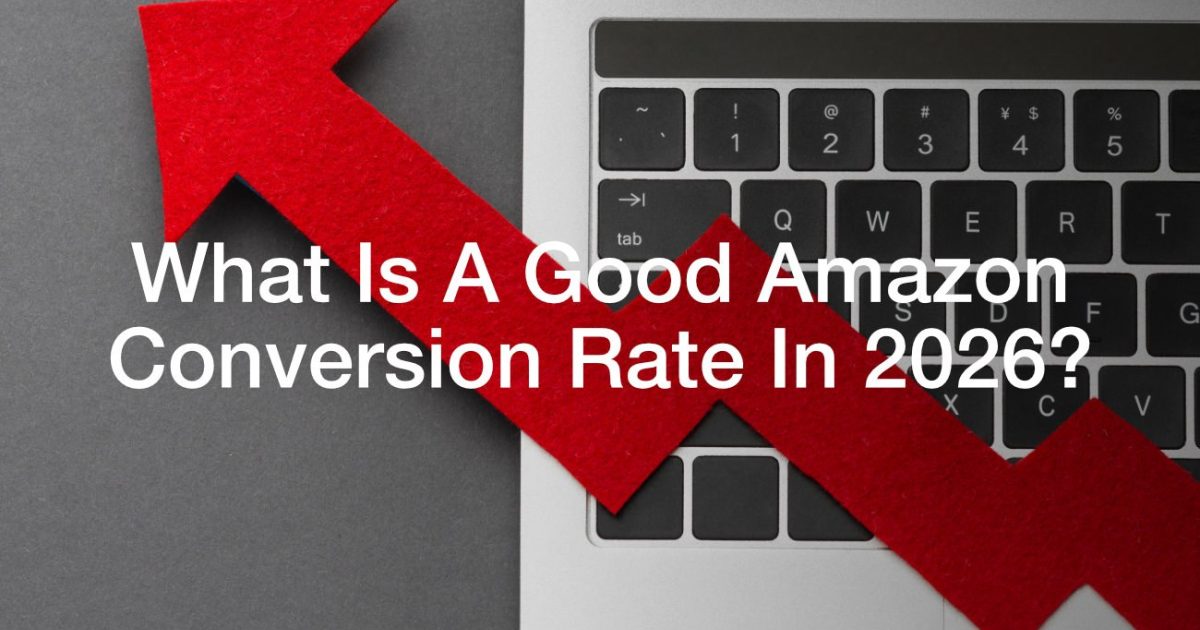 Land Conversion Amazon Amzigo | What Is A Good Amazon Conversion Rate In 2026?