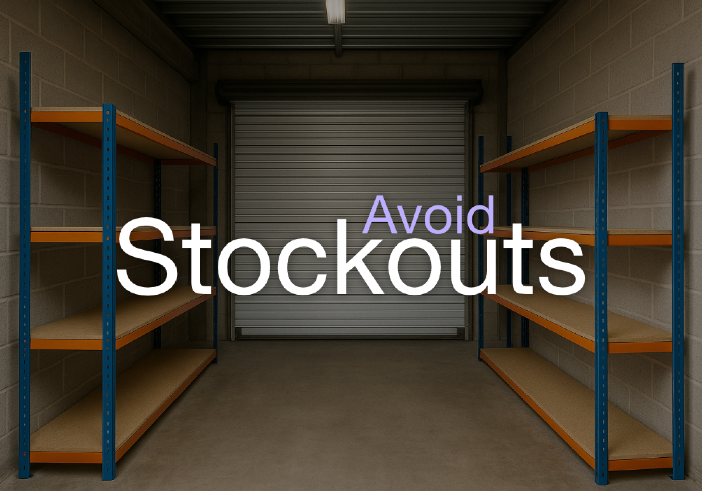 An empty warehouse with the words of the words avoid stockouts overlaying