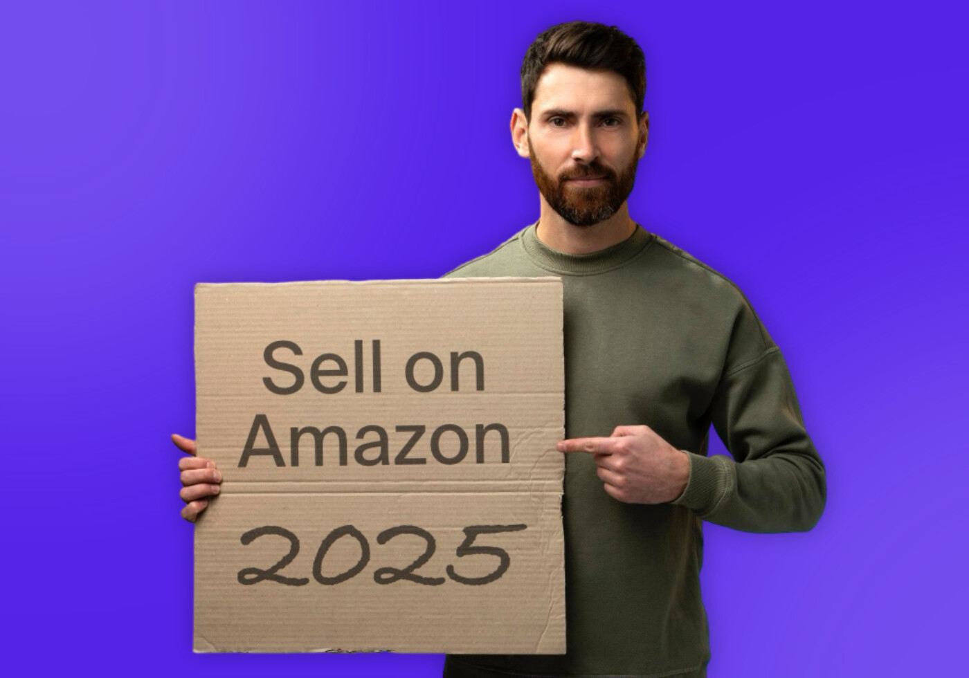 A man holding up a sign that says sell on Amazon 2025